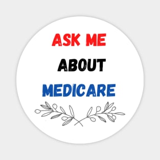 ask me about medicare   (1) Magnet